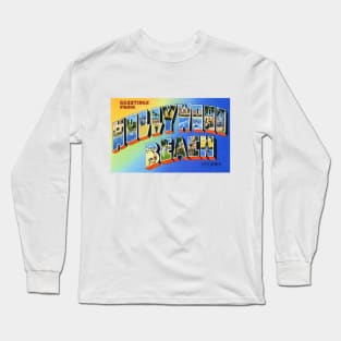 Greetings from Hollywood Beach, Florida - Vintage Large Letter Postcard Long Sleeve T-Shirt